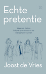 Echte pretentie (e-Book) - Joost de Vries (ISBN 9789492478955)