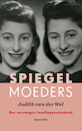 Spiegelmoeders (e-Book) - Judith van der Wel (ISBN 9789021415505)