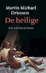 De heilige (e-Book) - Martin Michael Driessen (ISBN 9789028293205)