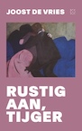 Rustig aan, tijger (e-Book) - Joost de Vries (ISBN 9789493168541)