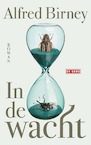 In de wacht (e-Book) - Alfred Birney (ISBN 9789044543391)