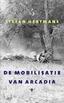 De mobilisatie van Arcadia - Stefan Hertmans (ISBN 9789023467243)