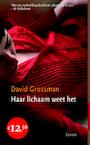 Haar lichaam weet het - David Grossman (ISBN 9789059361928)
