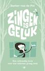 Zingen is geluk (e-Book) - Barber van de Pol (ISBN 9789023477495)