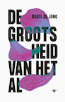 De grootsheid van het al (e-Book) - Raoul de Jong (ISBN 9789023481959)