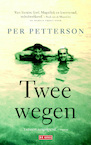 Twee wegen (e-Book) - Per Petterson (ISBN 9789044528091)