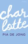 Charlotte (e-Book) - Pia de Jong (ISBN 9789044630015)