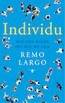 Individu (e-Book) - Remo Largo (ISBN 9789023450047)
