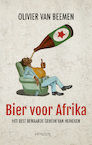 Bier voor Afrika (e-Book) - Olivier van Beemen (ISBN 9789044635058)