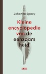 Kleine encyclopedie van de eenzaamheid (e-Book) - Johanna Spaey (ISBN 9789044539684)