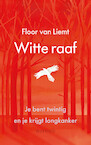 Witte raaf (e-Book) - Floor van Liemt (ISBN 9789021415208)