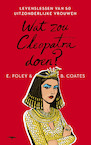 Wat zou Cleopatra doen? (e-Book) - Elizabeth Foley, Beth Coates (ISBN 9789400403734)