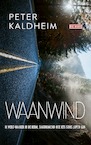 Waanwind (e-Book) - Peter Kaldheim (ISBN 9789044542110)