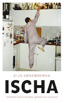 Ischa (e-Book) - Gijs Groenteman (ISBN 9789044644425)