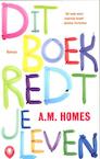 Dit boek redt je leven (e-Book) - A M Homes (ISBN 9789023467977)