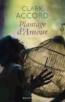 Plantage d'amour (e-Book) - Clark Accord (ISBN 9789038893730)