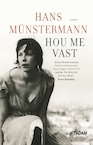 Hou me vast (e-Book) - Hans Münstermann (ISBN 9789046812136)