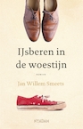 IJsberen in de woestijn (e-Book) - Jan Willem Smeets (ISBN 9789046818695)