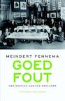 Goed fout (e-Book) - Meindert Fennema (ISBN 9789035143173)