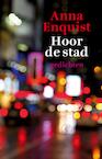 Hoor de stad (e-Book) - Anna Enquist (ISBN 9789029505109)