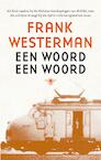 Een woord een woord (e-Book) - Frank Westerman (ISBN 9789023498698)