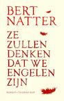 Ze zullen denken dat we engelen zijn (e-Book) - Bert Natter (ISBN 9789400404557)