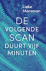 De volgende scan duurt vijf minuten (e-Book) - Lieke Marsman (ISBN 9789492928160)