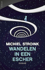 Wandelen in een Escher (e-Book) - Michiel Stroink (ISBN 9789044638769)