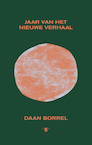 Jaar van het nieuwe verhaal (e-Book) - Daan Borrel (ISBN 9789403175003)