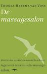 De massagesalon (e-Book) - Thomas Heerma van Voss (ISBN 9789400402195)