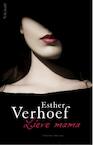 Lieve mama (e-Book) - Esther Verhoef (ISBN 9789044628814)