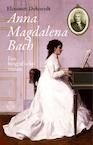 Anna Magdalena Bach (e-Book) - Eleonore Dehnerdt (ISBN 9789491567926)