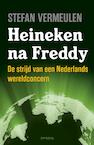 Heineken na Freddy (e-Book) - Stefan Vermeulen (ISBN 9789035144422)