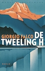 De tweeling H (e-Book) - Giorgio Falco (ISBN 9789028442405)