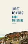 Oude meesters (e-Book) - Joost de Vries (ISBN 9789044634310)