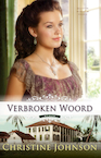 Verbroken Woord (e-Book) - Christine Johnson (ISBN 9789492408266)