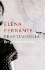 Frantumaglia (e-Book) - Elena Ferrante (ISBN 9789028442689)