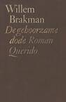 De gehoorzame dode (e-Book) - Willem Brakman (ISBN 9789021443782)