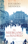 De neergang van Madrid - Eduardo Mendoza (ISBN 9789029089364)