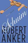Schuim (e-Book) - Robert Anker (ISBN 9789021454931)