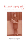 Kind ook gij - Martie Genger (ISBN 9789462660199)
