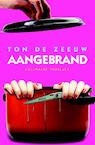 Aangebrand (e-Book) - Ton de Zeeuw (ISBN 9789045206233)