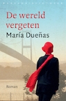 De wereld vergeten (e-Book) - Maria Duenas (ISBN 9789028440661)