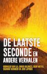 De laatste seconde en andere verhalen (e-Book) - David Baldacci, Deon Meyer, Cilla En Rolf Börjlind, Gregg Hurwitz (ISBN 9789044974522)