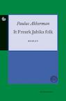It freark jabiks folk (e-Book) - Paulus Akkerman (ISBN 9789089543714)