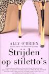 Strijden op stiletto's (e-Book) - Ally O'Brien (ISBN 9789045202631)