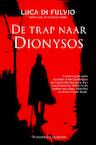 De trap naar Dionysos (e-Book) - Luca Di Fulvio (ISBN 9789045203317)
