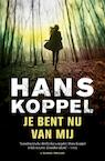 Je bent nu van mij (e-Book) - Hans Koppel (ISBN 9789044965957)