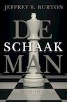 De schaakman (e-Book) - Jeffrey B. Burton (ISBN 9789045200897)