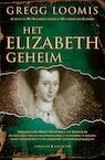 Het Elizabeth-geheim (e-Book) - Gregg Loomis (ISBN 9789045211398)